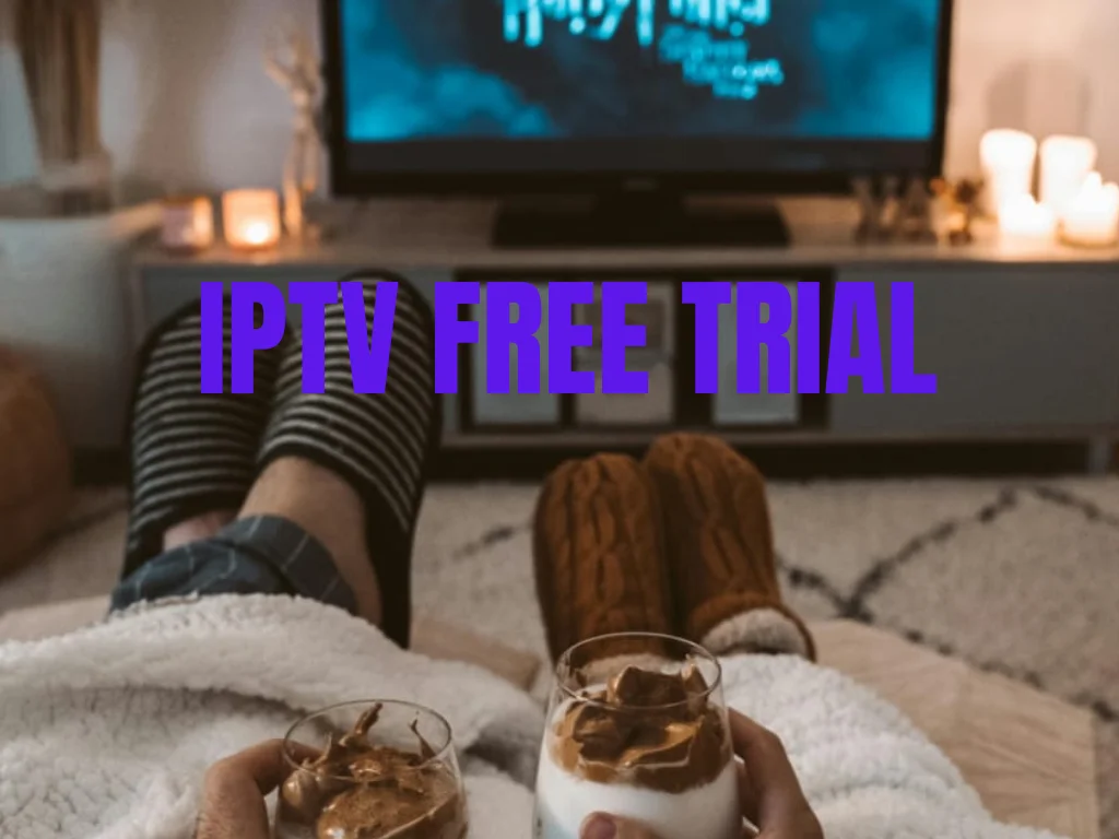 IPTV FREE TRIAL