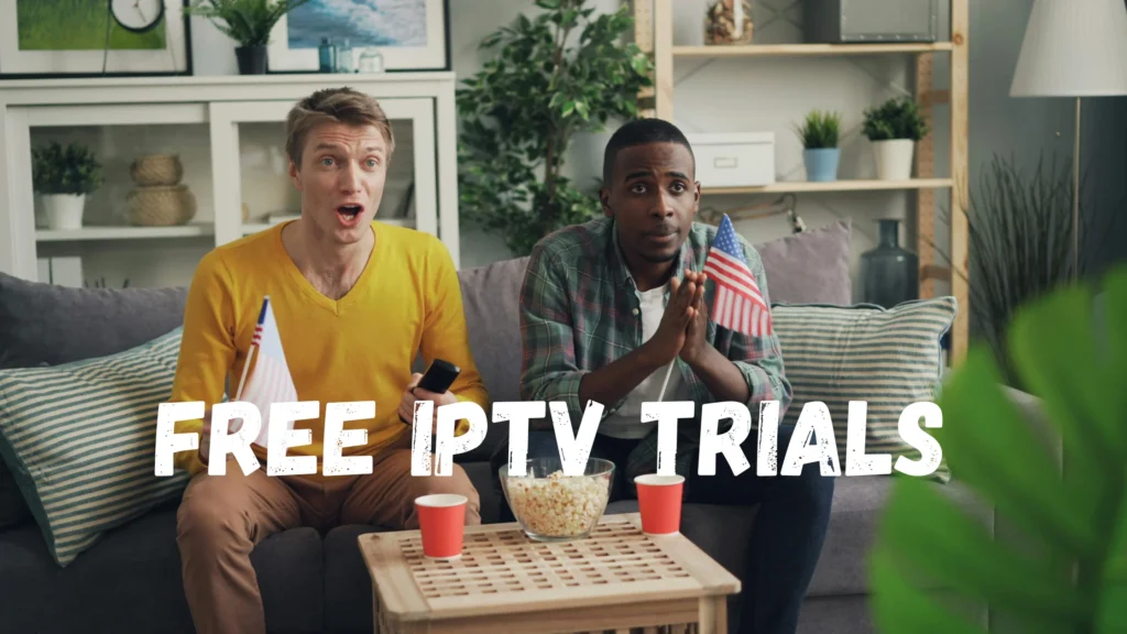 Free IPTV Trials