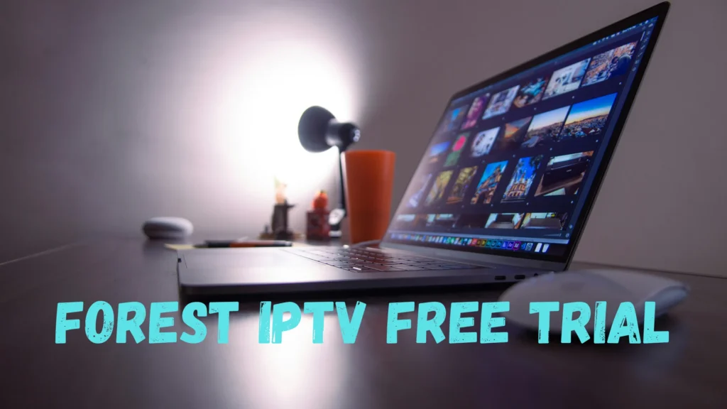 Forest IPTV Free Trial